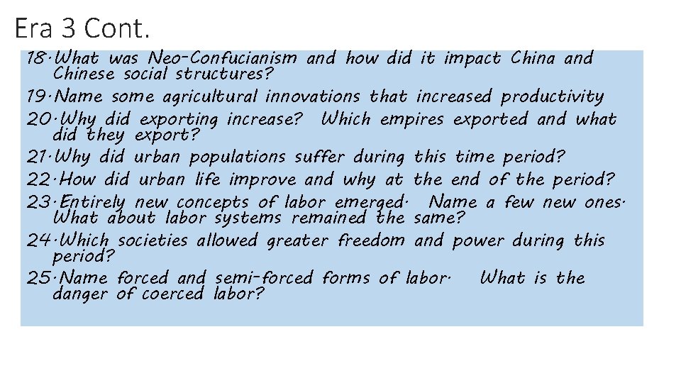 Era 3 Cont. 18. What was Neo-Confucianism and how did it impact China and