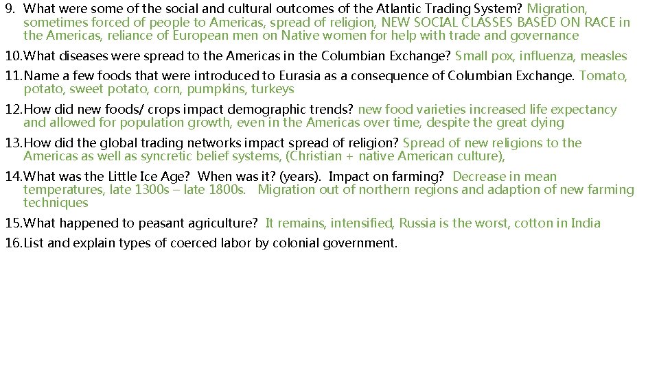 9. What were some of the social and cultural outcomes of the Atlantic Trading