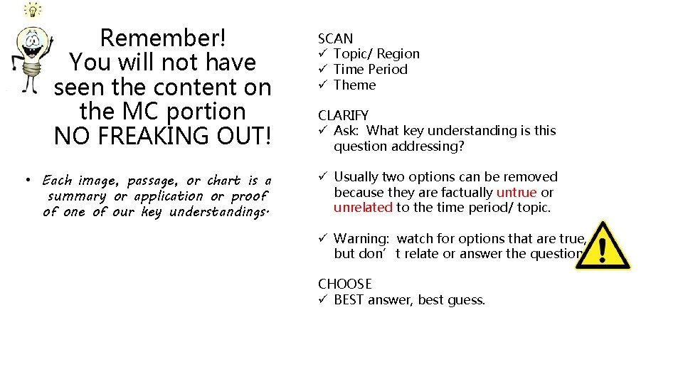 Remember! You will not have seen the content on the MC portion NO FREAKING