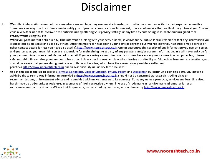 Disclaimer • • We collect information about who our members are and how they