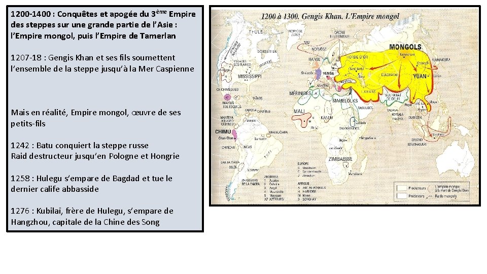 1200 -1400 : Conquêtes et apogée du 3ème Empire des steppes sur une grande