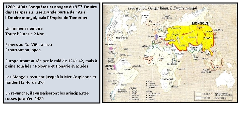 1200 -1400 : Conquêtes et apogée du 3ème Empire des steppes sur une grande