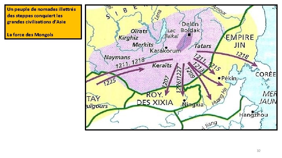 Un peuple de nomades illettrés des steppes conquiert les grandes civilisations d’Asie La force