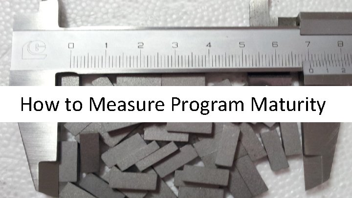 How to Measure Program Maturity 