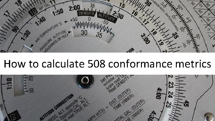 How to calculate 508 conformance metrics 