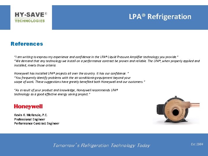 LPA® Refrigeration References “I am writing to express my experience and confidence in the