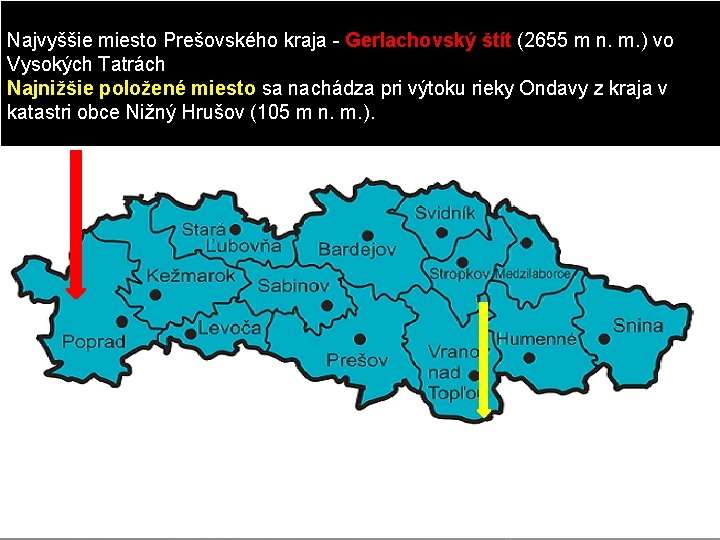Najvyššie miesto Prešovského kraja - Gerlachovský štít (2655 m n. m. ) vo Vysokých