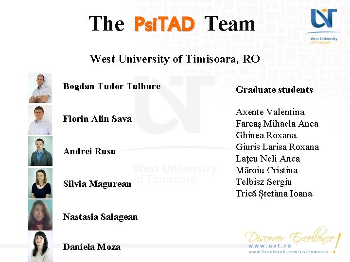 The Psi. TAD Team West University of Timisoara, RO Bogdan Tudor Tulbure Florin Alin