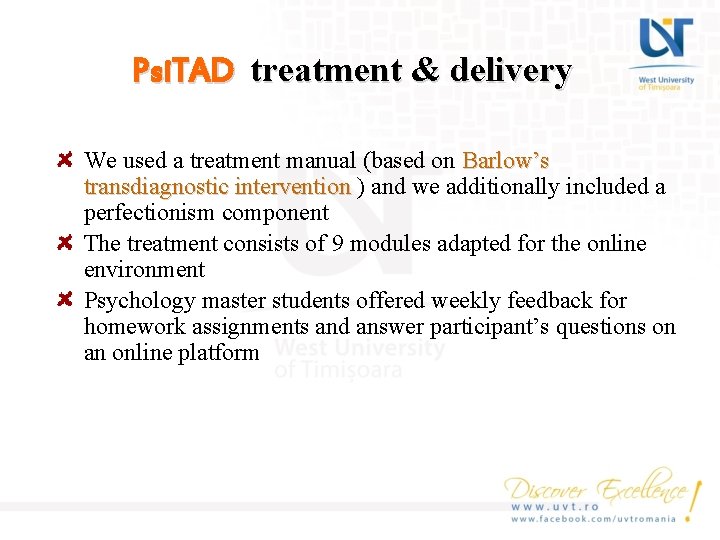 Psi. TAD treatment & delivery We used a treatment manual (based on Barlow’s transdiagnostic