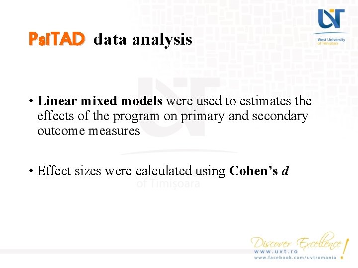 Psi. TAD data analysis • Linear mixed models were used to estimates the effects