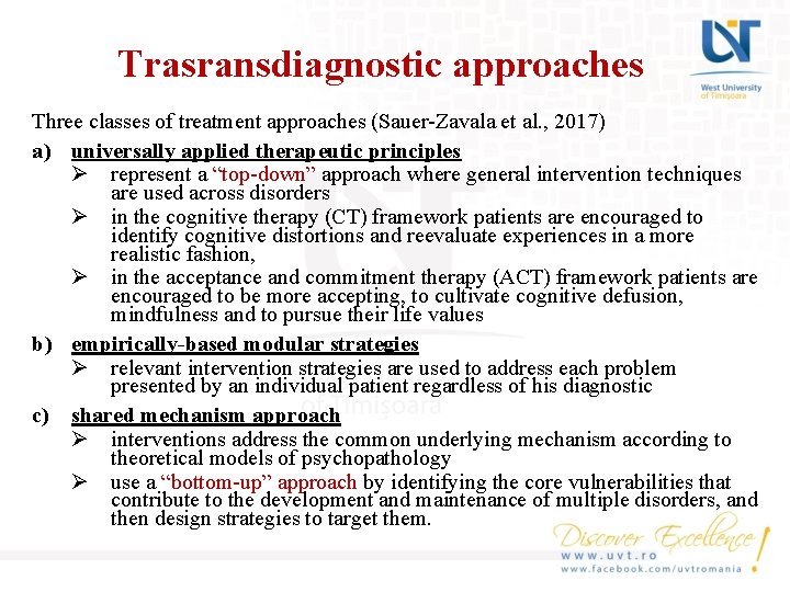 Trasransdiagnostic approaches Three classes of treatment approaches (Sauer-Zavala et al. , 2017) a) universally