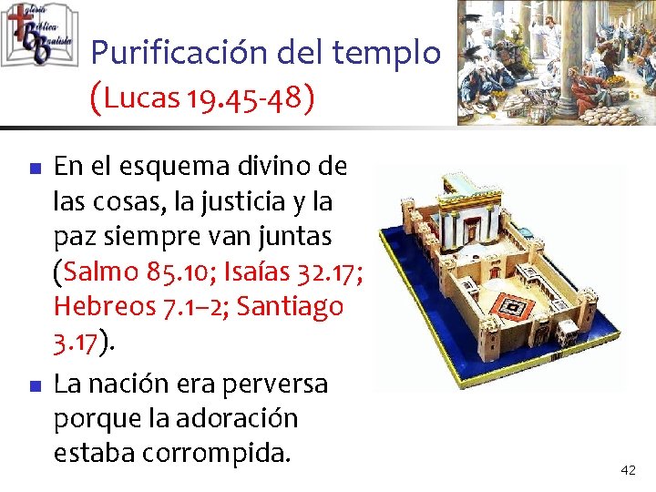 Purificación del templo (Lucas 19. 45 -48) n n En el esquema divino de