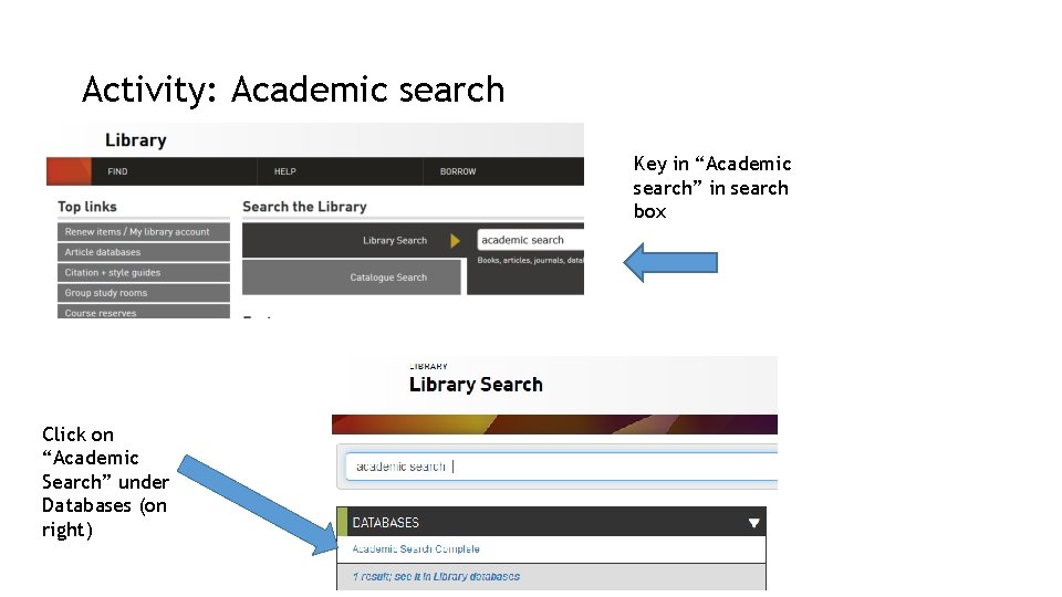 Activity: Academic search Key in “Academic search” in search box Click on “Academic Search”