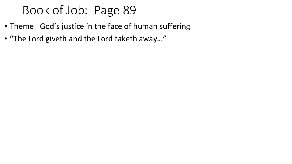 Book of Job: Page 89 • Theme: God’s justice in the face of human