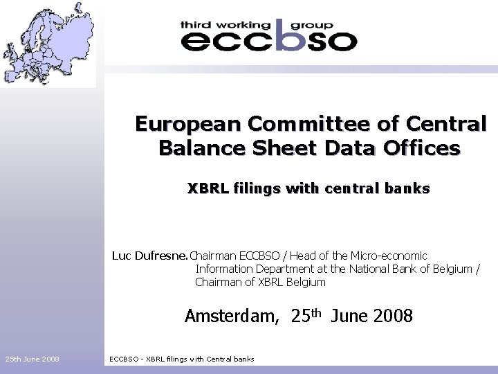 European Committee of Central Balance Sheet Data Offices XBRL filings with central banks Luc