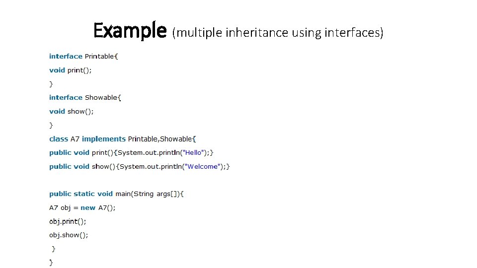 Example (multiple inheritance using interfaces) 