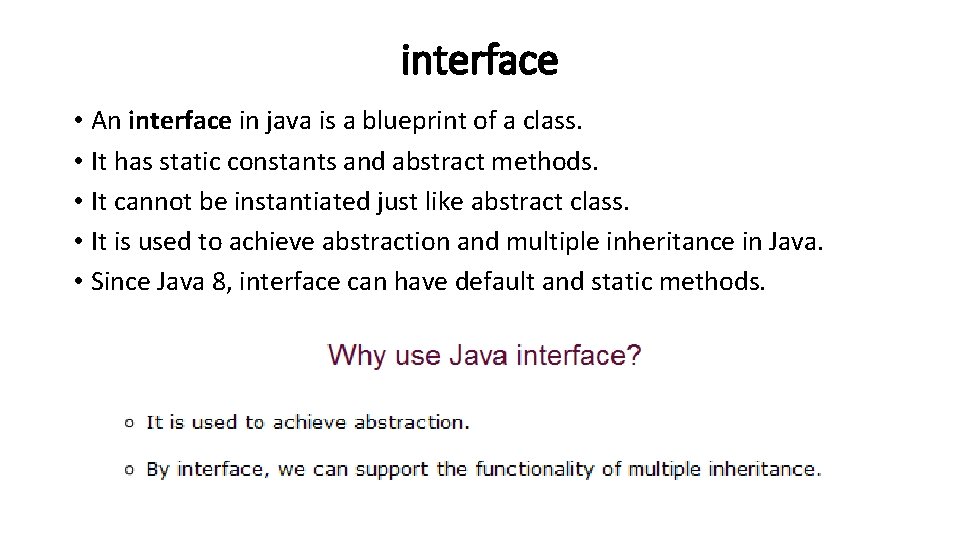 interface • An interface in java is a blueprint of a class. • It