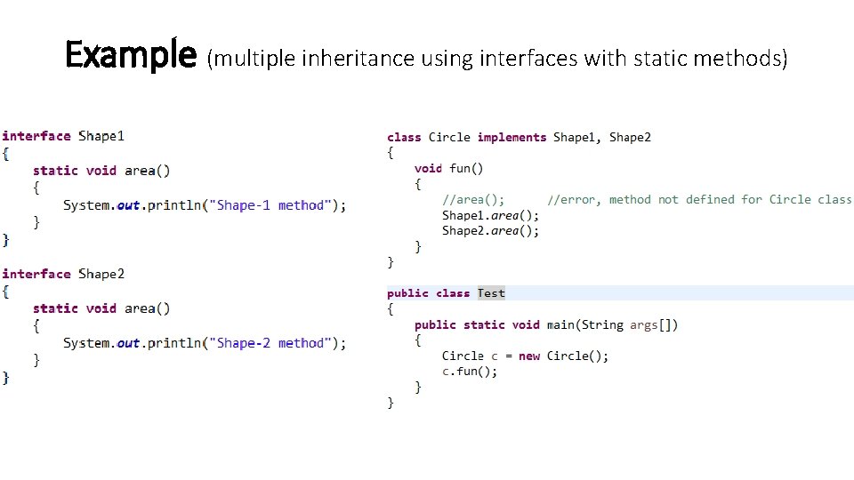 Example (multiple inheritance using interfaces with static methods) 