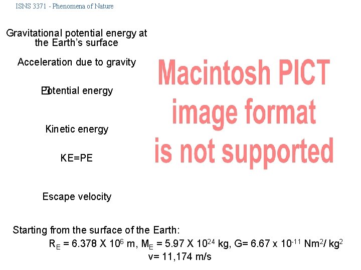 ISNS 3371 - Phenomena of Nature Gravitational potential energy at the Earth’s surface Acceleration