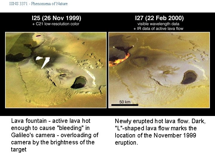 ISNS 3371 - Phenomena of Nature Lava fountain - active lava hot enough to