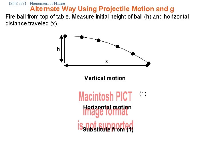 ISNS 3371 - Phenomena of Nature Alternate Way Using Projectile Motion and g Fire