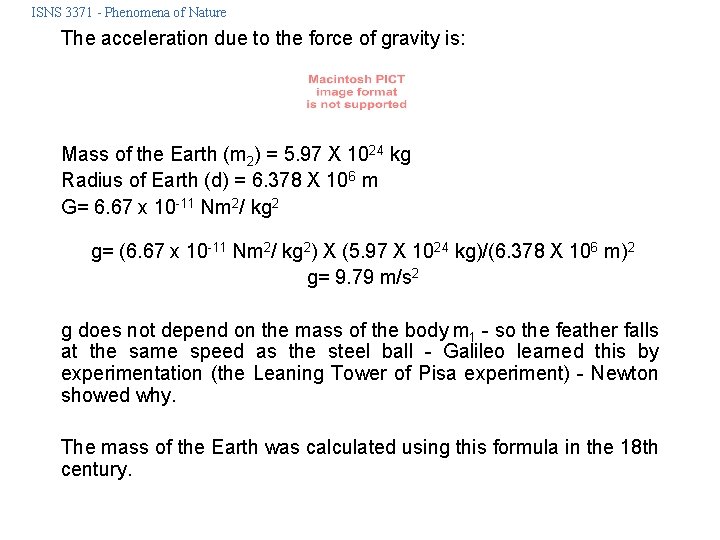 ISNS 3371 - Phenomena of Nature The acceleration due to the force of gravity