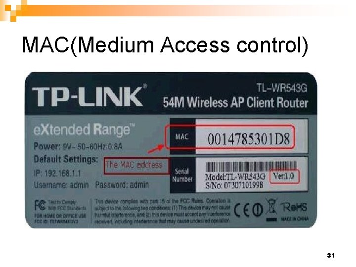 MAC(Medium Access control) 31 