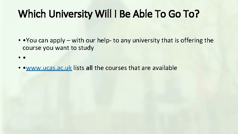 Which University Will I Be Able To Go To? • • You can apply Which University Will I Be Able To Go To? • • You can apply
