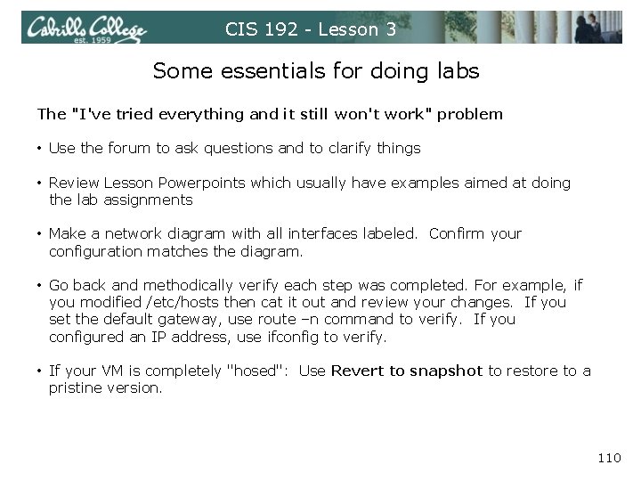 CIS 192 - Lesson 3 Some essentials for doing labs The "I've tried everything