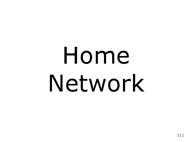 Home Network 111 