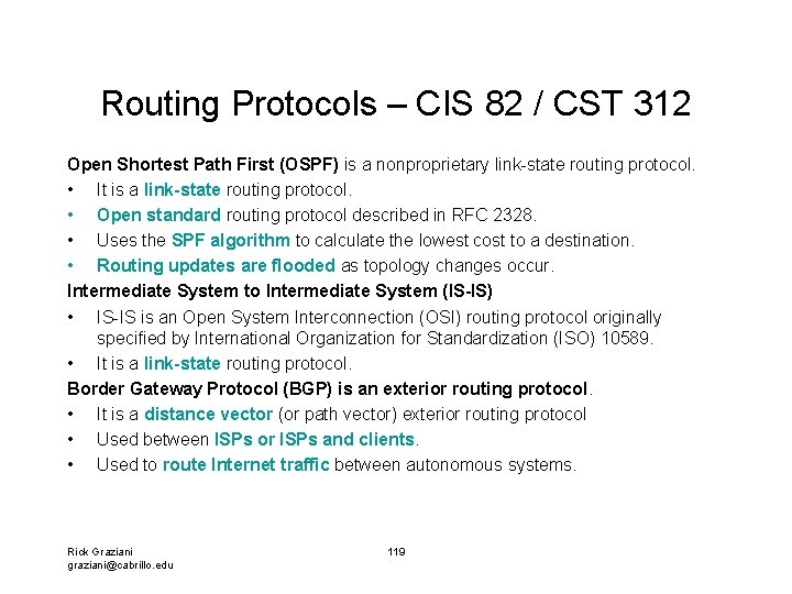 Routing Protocols – CIS 82 / CST 312 Open Shortest Path First (OSPF) is