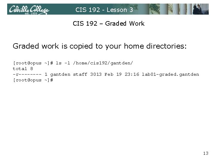 CIS 192 - Lesson 3 CIS 192 – Graded Work Graded work is copied