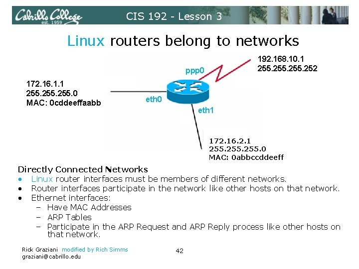 CIS 192 - Lesson 3 Linux routers belong to networks 192. 168. 10. 1