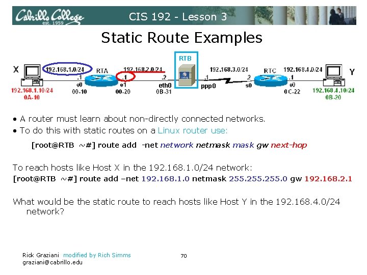 CIS 192 - Lesson 3 Static Route Examples RTB eth 0 ppp 0 •