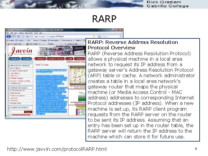 RARP: Reverse Address Resolution Protocol Overview RARP (Reverse Address Resolution Protocol) allows a physical