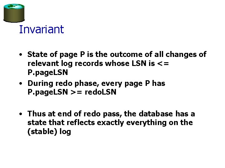 Invariant • State of page P is the outcome of all changes of relevant