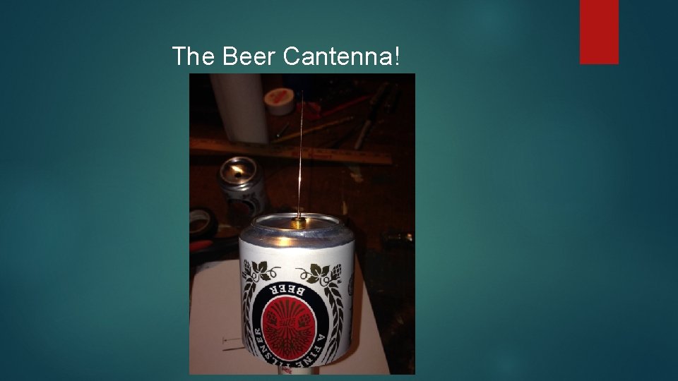 The Beer Cantenna! 