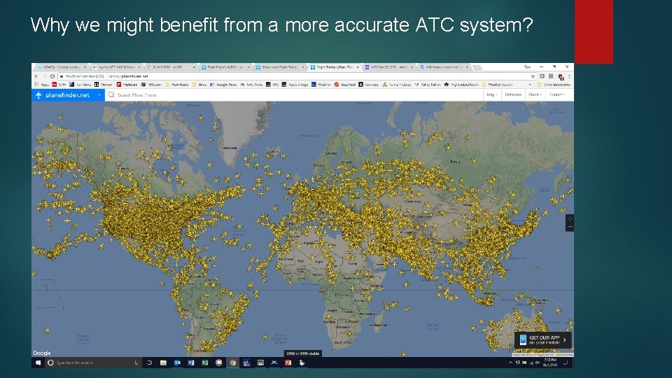 Why we might benefit from a more accurate ATC system? 