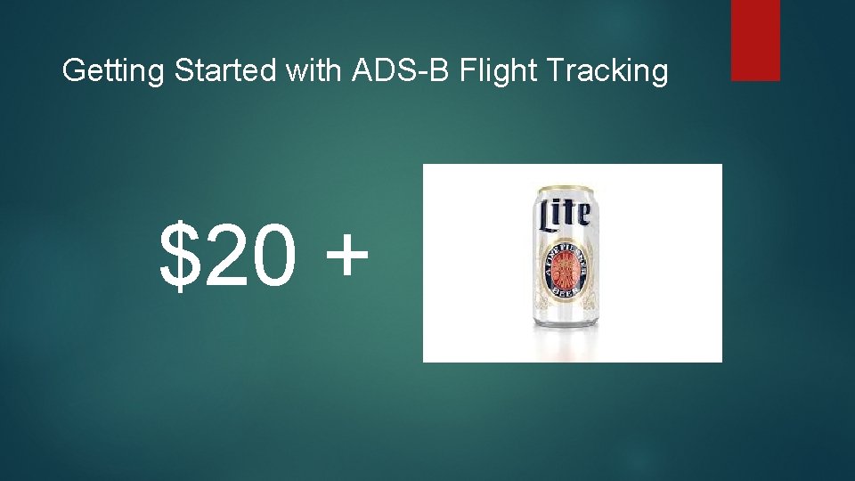 Getting Started with ADS-B Flight Tracking $20 + 