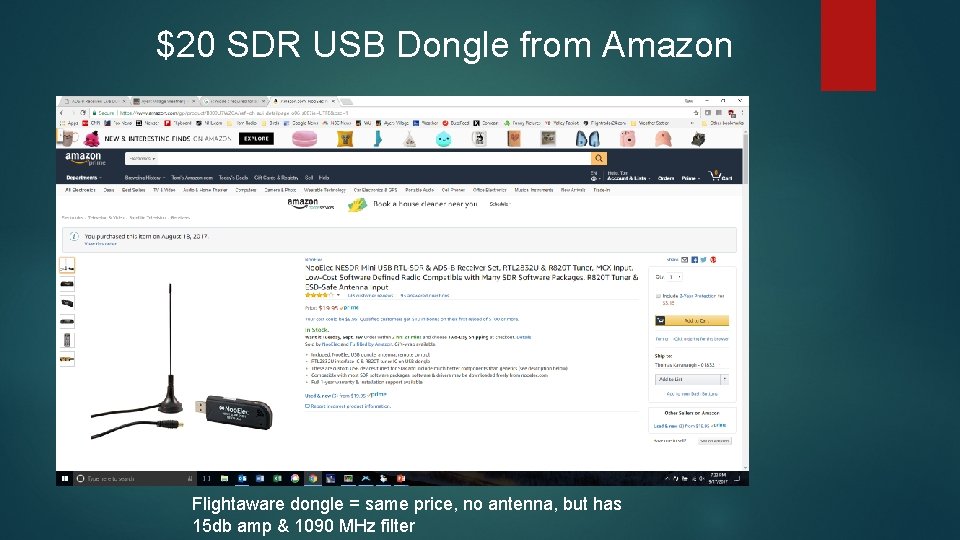 $20 SDR USB Dongle from Amazon Flightaware dongle = same price, no antenna, but