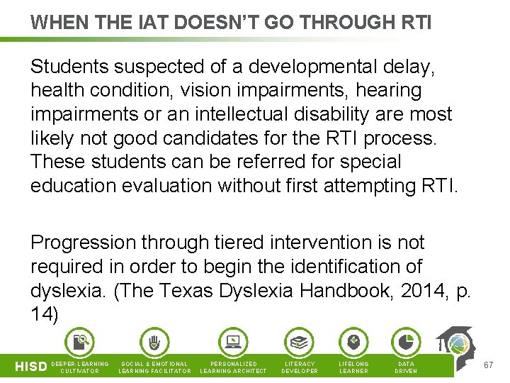 WHEN THE IAT DOESN’T GO THROUGH RTI Students suspected of a developmental delay, health WHEN THE IAT DOESN’T GO THROUGH RTI Students suspected of a developmental delay, health