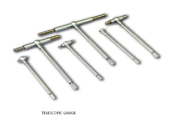 TELESCOPIC GAUGE 