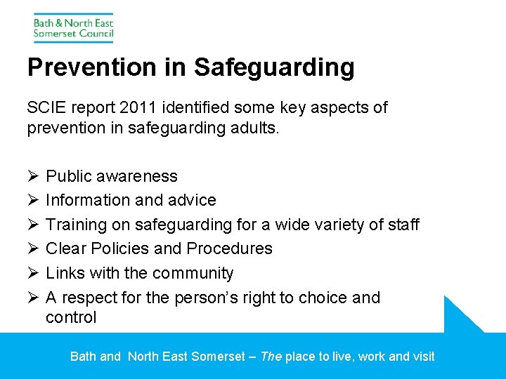 Prevention in Safeguarding SCIE report 2011 identified some key aspects of prevention in safeguarding