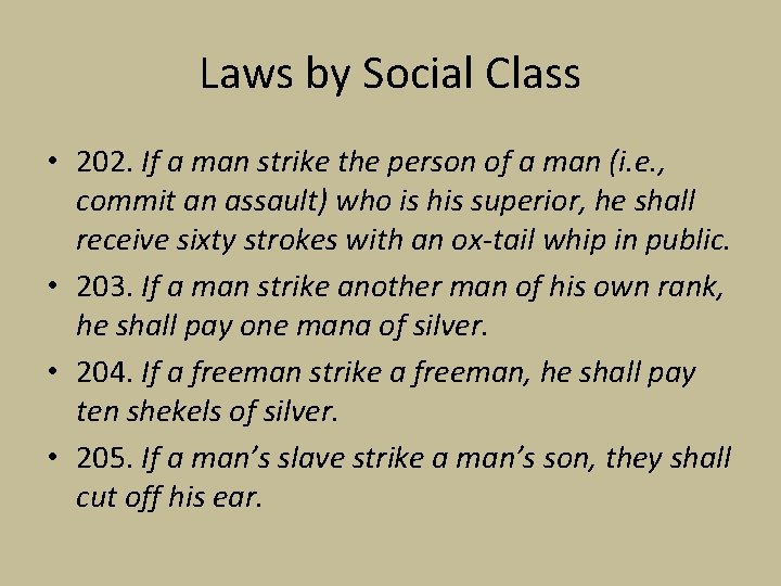 Laws by Social Class • 202. If a man strike the person of a Laws by Social Class • 202. If a man strike the person of a