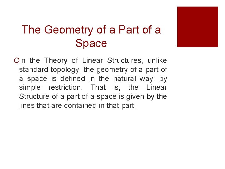 The Geometry of a Part of a Space ¡In the Theory of Linear Structures, The Geometry of a Part of a Space ¡In the Theory of Linear Structures,