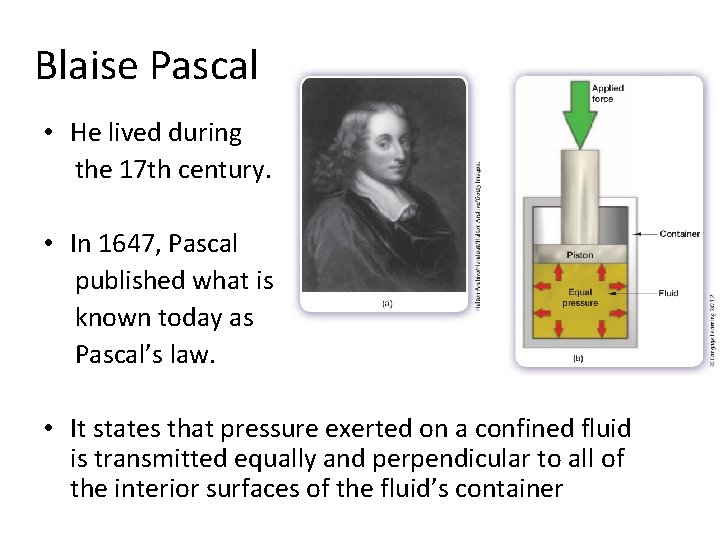 Blaise Pascal • He lived during the 17 th century. • In 1647, Pascal