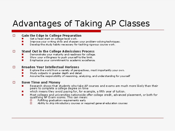 Advantages of Taking AP Classes o Gain the Edge in College Preparation n o