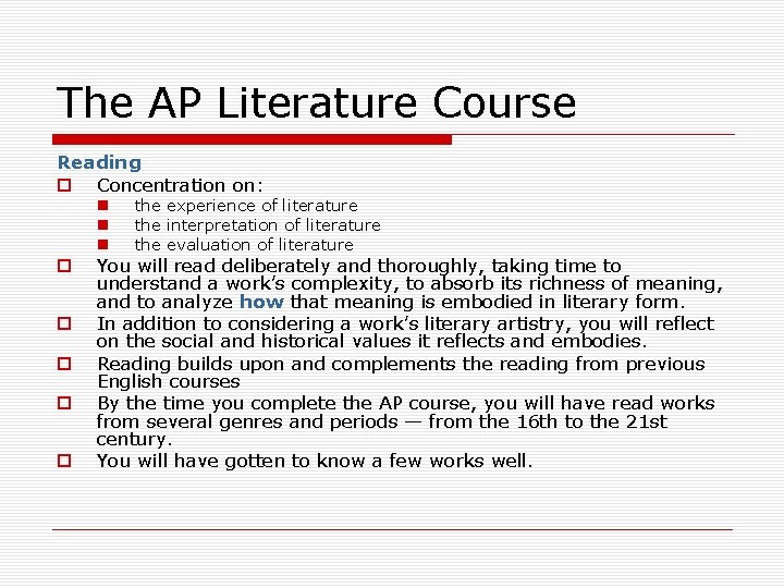 The AP Literature Course Reading o Concentration on: n n n o o o