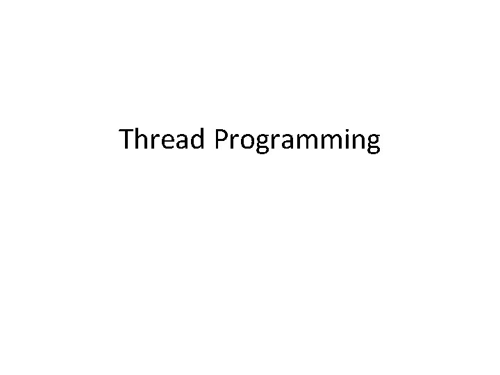 Thread Programming 