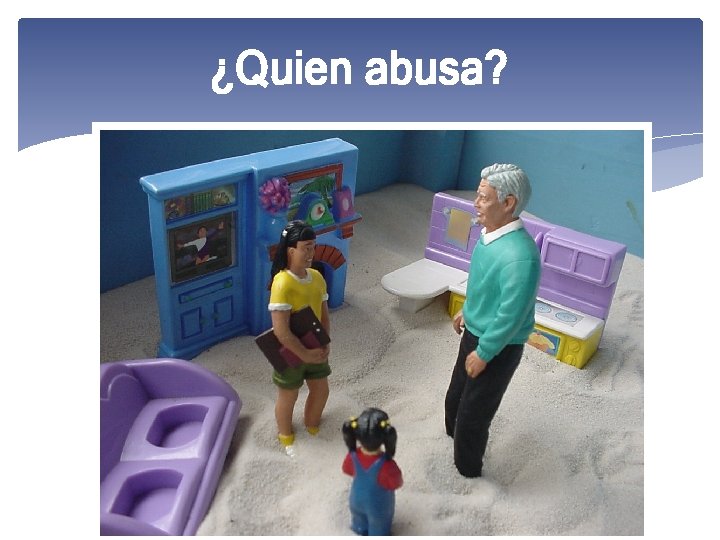 ¿Quien abusa? 